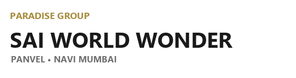 Sai World Wonder Panvel - Paradise Group Authorized Partner